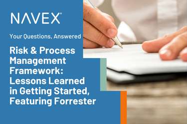 Your Questions, Answered – Risk and Process Management Framework: Lessons Learned in Getting Started, Featuring Forrester