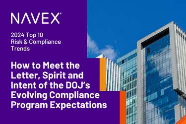 How to Meet the Letter, Spirit and Intent of the DOJ’s Evolving Compliance Program Expectations