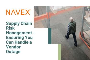 Supply Chain Risk Management – Ensuring You Can Handle a Vendor Outage