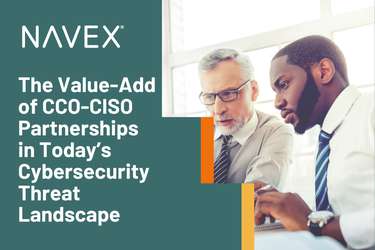 The Value-Add of CCO-CISO Partnerships in Today’s Cybersecurity Threat Landscape